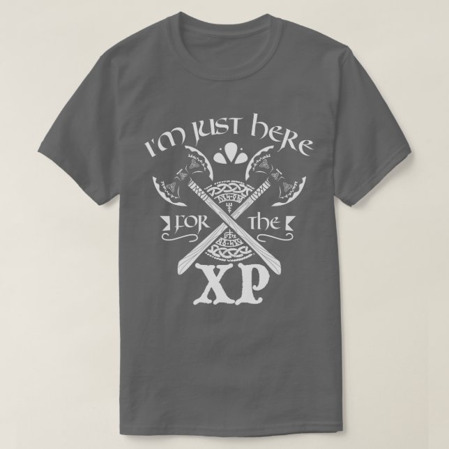 Just here for the XP Larper T-Shirt (Design Front)