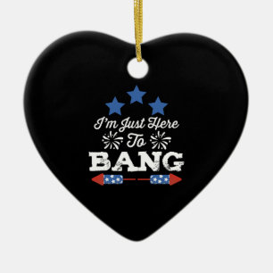 Just Here To Bang Patriotic 4th Of July Ceramic Tree Decoration