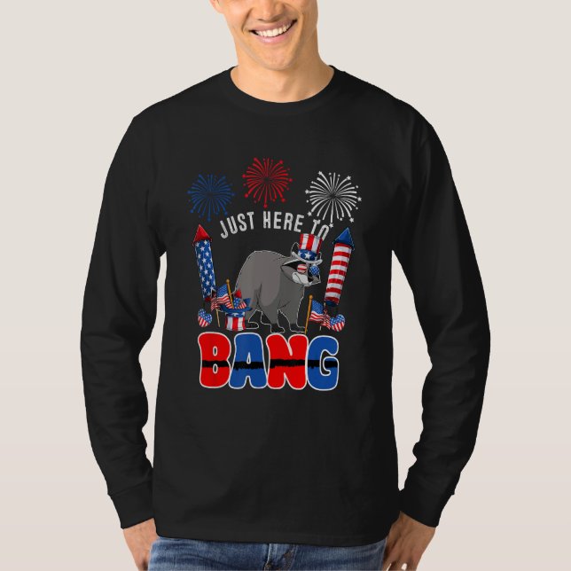 Just Here To Bang  Raccoon Sunglasses American Fla T-Shirt (Front)