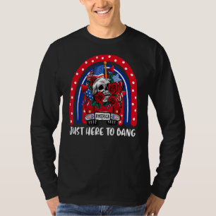 Just Here To Bang Rainbow Truck Skull Fireworks 4t T-Shirt