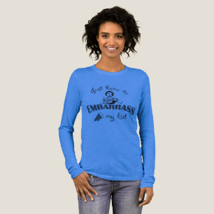 Just Here to Embarrass My Kid - Sassy Mum Tri-Blend Shirt