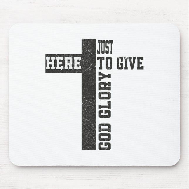 Just Here To Give God Glory Cute Funny Halloween O Mouse Pad (Front)