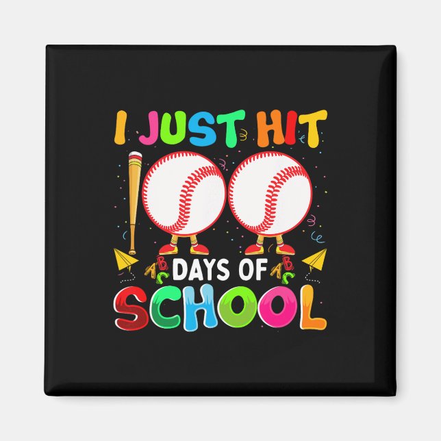 Just Hit 100 Days Of School Baseball 100th Day Boy Magnet (Front)