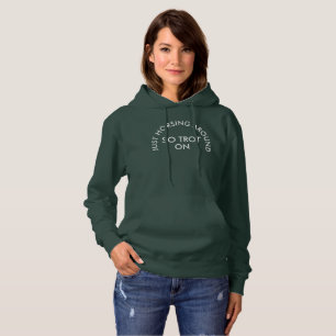 Just horsing around so trot on equestrian slogan hoodie