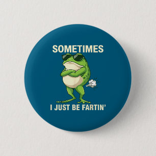 Just I Sometimes Farting Frog Crew 6 Cm Round Badge