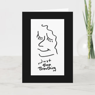 Just Keep Breathing Bordered Card
