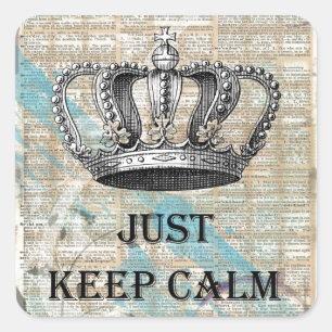 Just Keep Calm Vintage Abstract Art Grunge Design Square Sticker