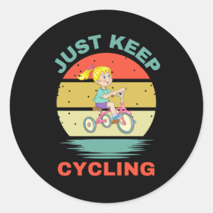 JUST KEEP CYCLING CLASSIC ROUND STICKER