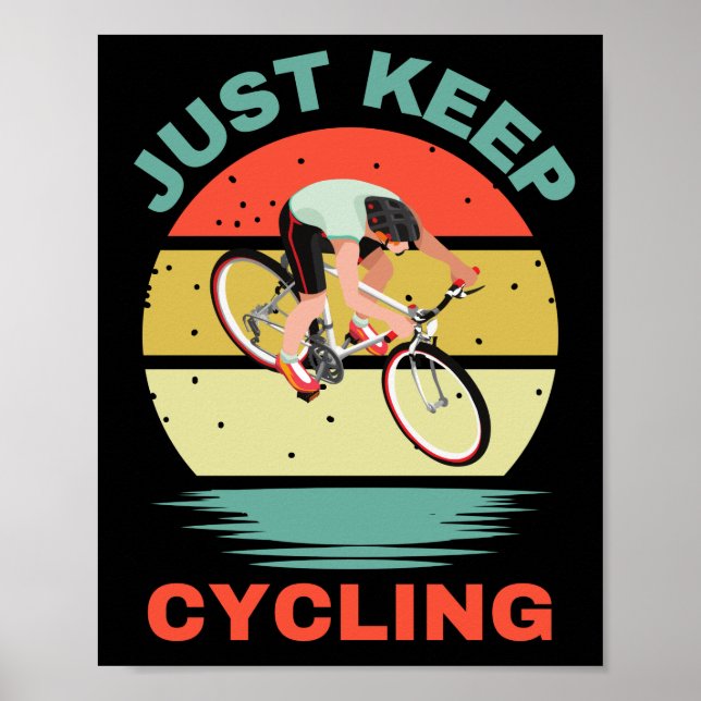 JUST KEEP CYCLING POSTER (Front)