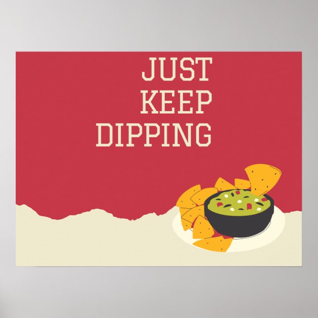 Just Keep Dipping! Poster (Front)