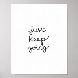 Just keep going Poster