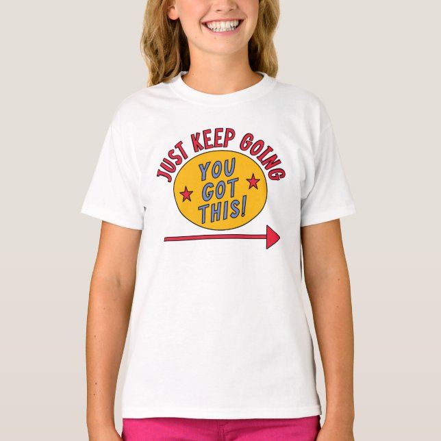 Just Keep Going T-Shirt (Front)