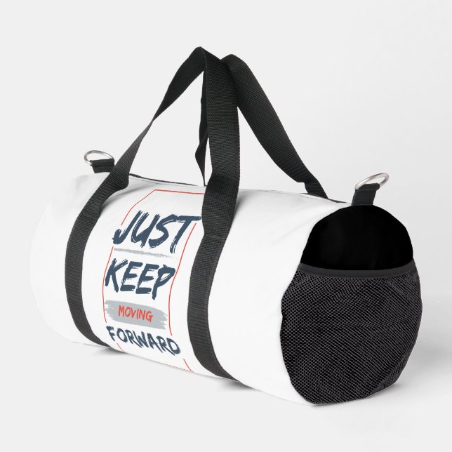 Just Keep Moving Forward – Motivational Quote Duffle Bag (Right Corner)