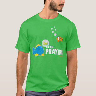 Just Keep Praying T-Shirt