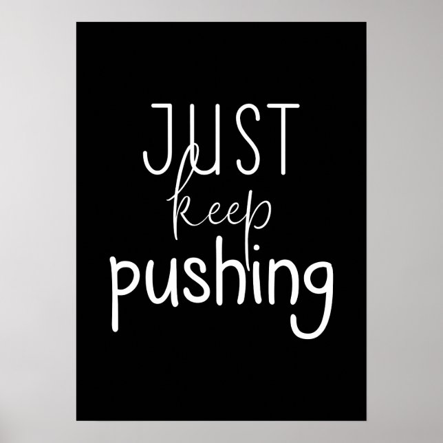 Just Keep Pushing, Gym, Hustle, Success Motivation Poster (Front)