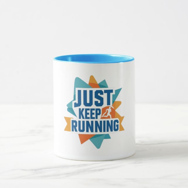 Just Keep Running Motivational Runner Mug (Center)