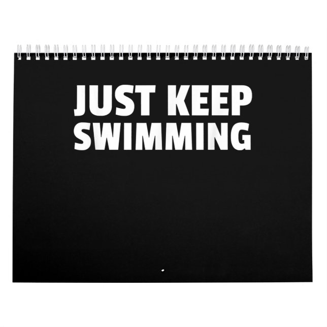 Just Keep Swimming Calendar (Cover)