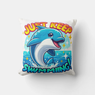 Just Keep Swimming Dolphin Cushion