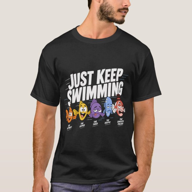 Just Keep Swimming Fish Crew T-Shirt (Front)
