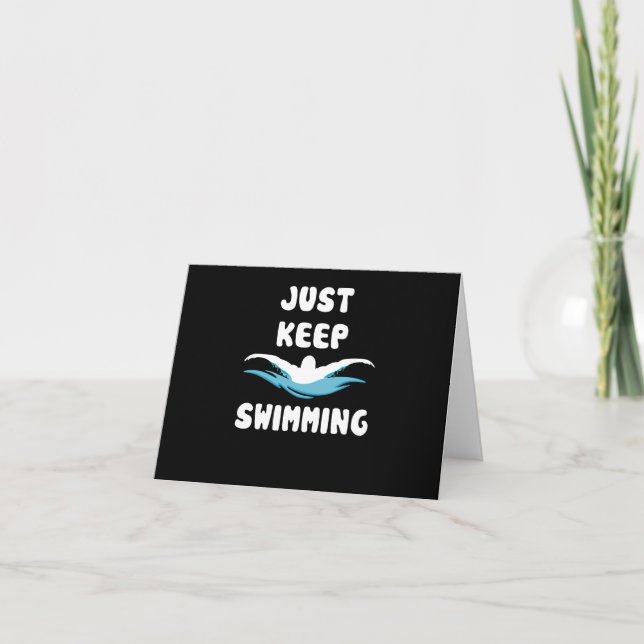 Just Keep Swimming - Funny Swim Sport Swimmer Card (Front)