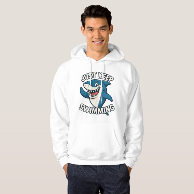 Just Keep Swimming  Hoodie (Front Full)