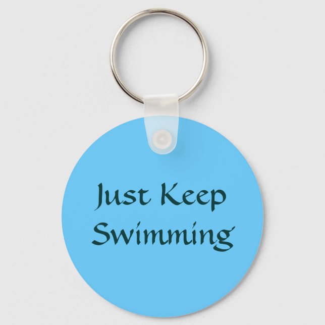 Just Keep Swimming Key Ring (Front)