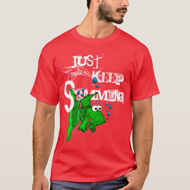 Just keep swimming tees (Front)