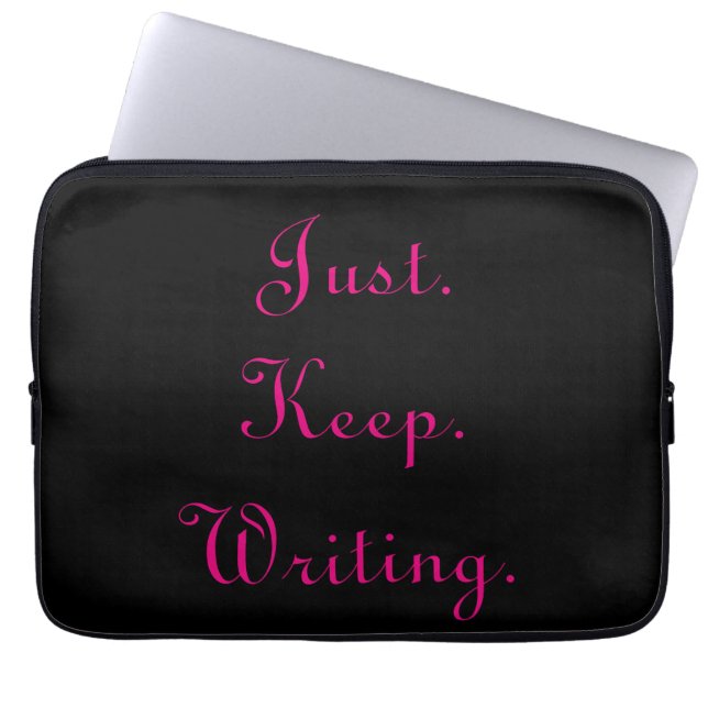 Just Keep Writing Computer sleeve (Front)