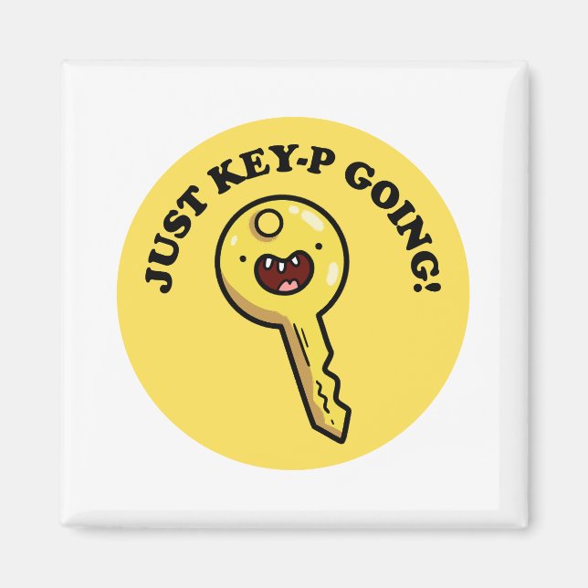 Just Key-p Going Funny Cute Pun Magnet (Front)