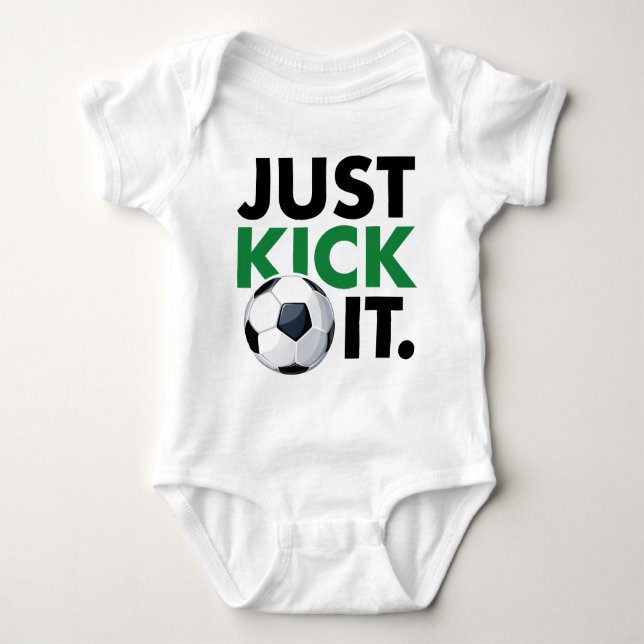 Just Kick It Baby Bodysuit (Front)
