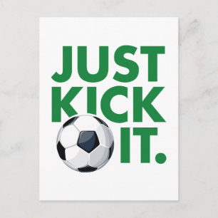 Just Kick It Postcard