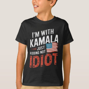 Just Kidding Not Idiot Anti Kamala Harris Shirt El