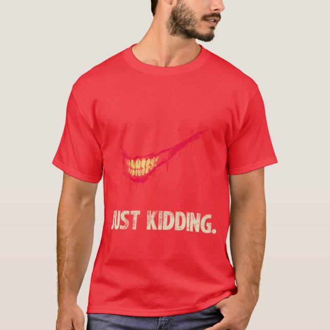 Just Kidding retro T-Shirt (Front)