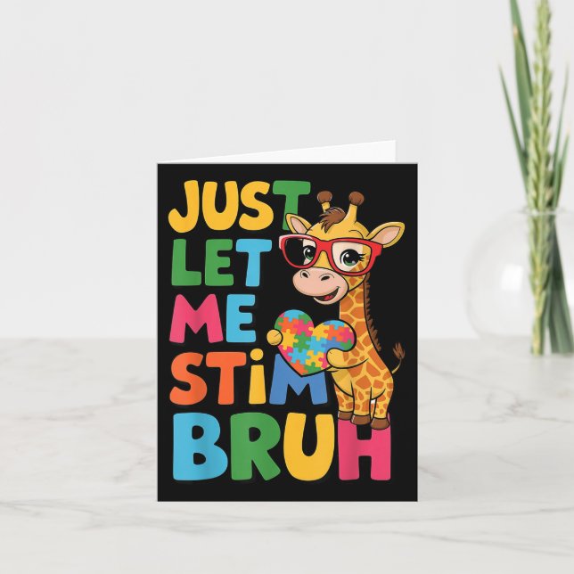 Just Let Me Stim Bro Boys Autistic Giraffe Autism  Card (Front)