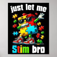 Just Let Me Stim Bro Kids Neurodiversity Autism Aw
