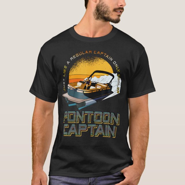 Just Like A Regular Captain Only Cooler Pontoon Ca T-Shirt (Front)