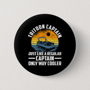 Just Like A Regular Captain Only Way Cooler  6 Cm Round Badge