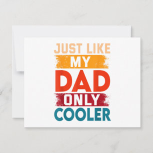 Just Like My Dad Only Cooler Invitation