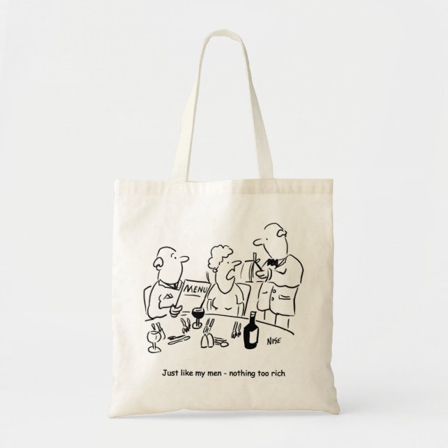 Just like my men. Nothing too rich Tote Bag (Front)