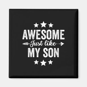 Just Like My Son Funny Fathers Day Dad Mum Vintage Magnet