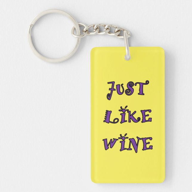JUST LIKE WINE keychain (Front)