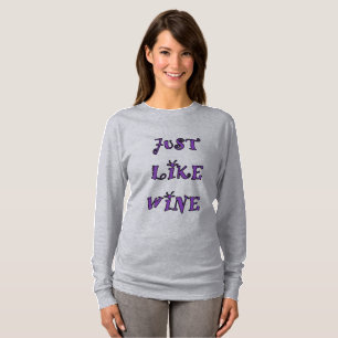 JUST LIKE WINE women's long sleeve T-Shirt