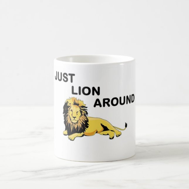 JUST LION AROUND COFFEE MUG (Center)