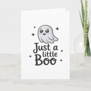 Just Little Boo Funny Design Card