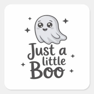 Just Little Boo Funny Design Square Sticker
