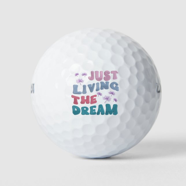 Just Living The Dream Inspirational Quote Pastel Golf Balls (Front)