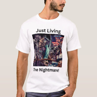 Just Living The Nightmare!" Men's Basic T-Shirt