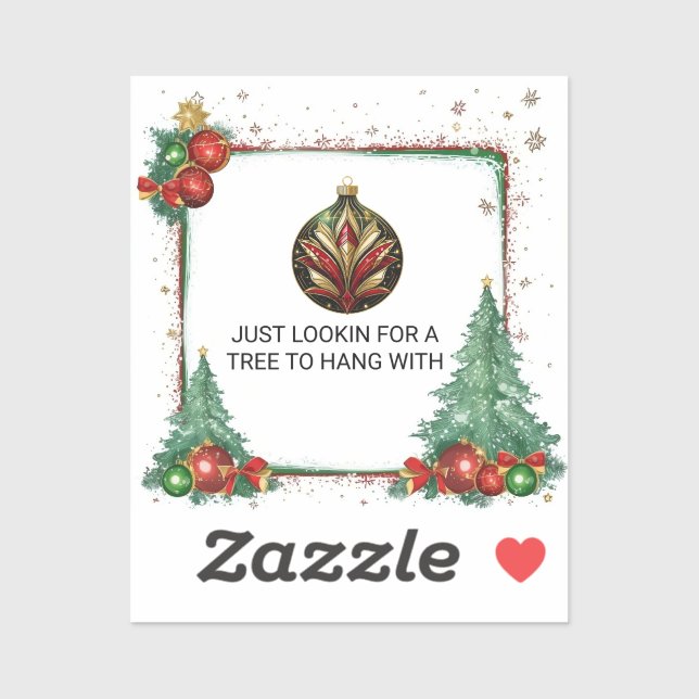 Just Lookin For A Tree To Hang With (Sheet)