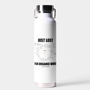 Just Lost In An Organic World Krebs Cycle Humour Water Bottle