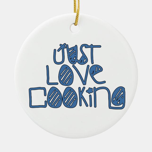 Just Love Cooking Ceramic Tree Decoration (Front)